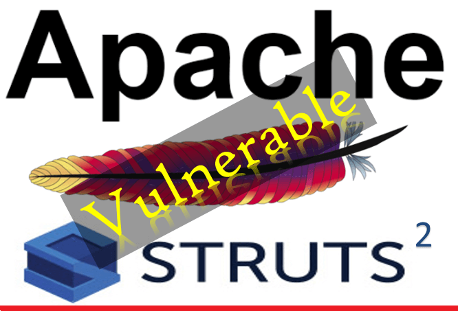 Apache Struts 2 Vulnerable
