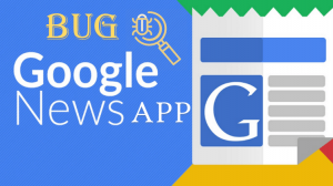 Google News App Bug