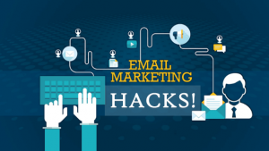 Email Marketing Hacks