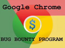 Google Chrome Bug Bounty Program