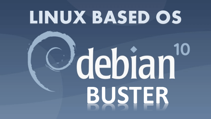 Linux Based OS Debian Buster