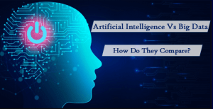 Artificial Intelligence Vs Big Data