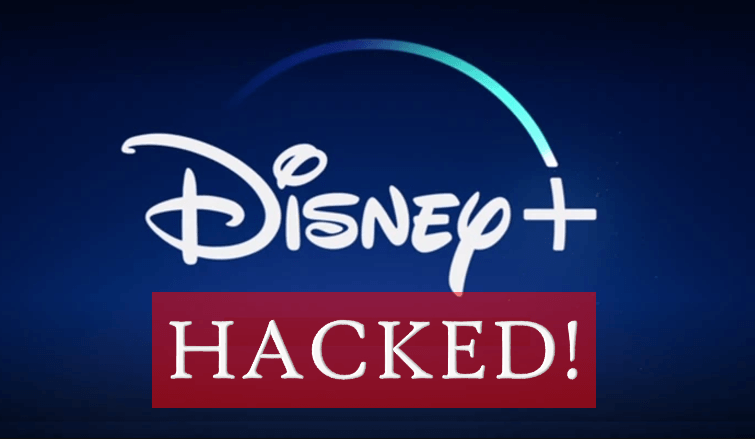 Disney Plus Hacked