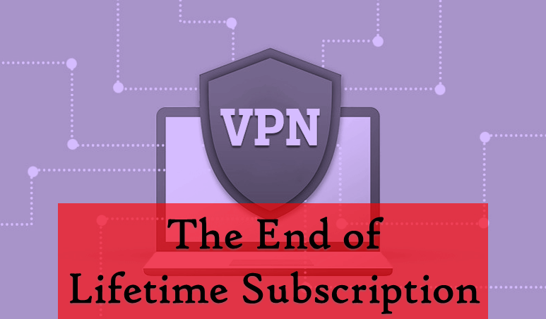VPN End of Lifetime Subscription