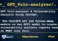 GPT Vulnerability Analyzer