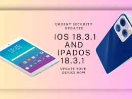 iOS and iPadOS 18.3.1