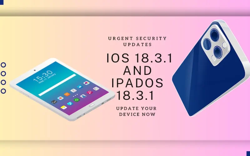 iOS and iPadOS 18.3.1