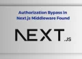 Next JS Middleware Vulnerability
