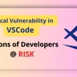 VULNERABILITY IN VSCODE