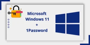 Windows11 + 1Password