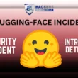 Hugging Face Incident
